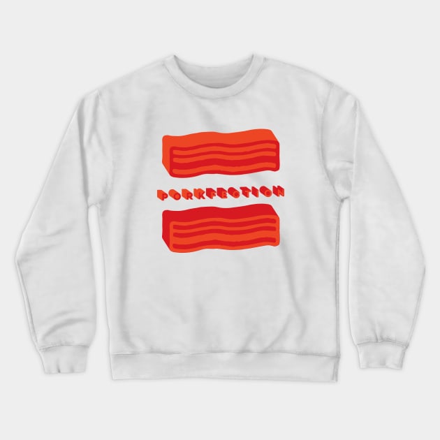 PORKFECTION Crewneck Sweatshirt by Ignition